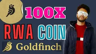 The Goldfinch Coin 2023 | The King Of RWA Coins | An Investment in Crypto and Precious Metal