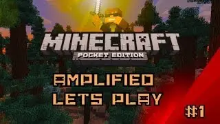 Minecraft Pocket Edition Amplified World Lets Play #1