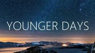 Loreno Mayer, Aitor Blond & Moyan - Younger Days (Lyrics) ft. Sam Knight
