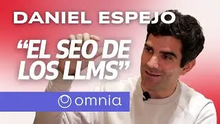 Daniel Espejo (Omnia): el futuro del SEO en la era de la inteligencia artificial | NTYPodcast T5 #2