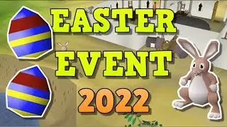 OSRS Easter Event Guide 2022 | Quick & Easy