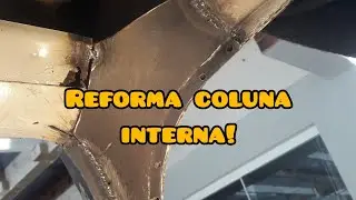 Reforma coluna interna! Kombi Megui