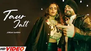 Taur Jatt (Official Video ) Jordan Sandhu Ft.Meharvaani | Latest Punjabi Song 2026 | New Song 2026