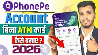 Phone Pe Account Banana Sikhe Bina ATM Card Ke 2026 || latest update new version 100 % guaranty 