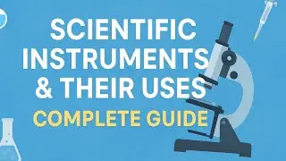 Scientific Instruments & Their Uses | Complete Guide 🔬📡 #science #scientific #instrumental #share 📚🌎