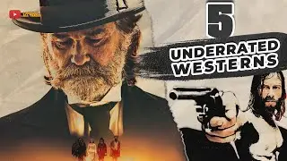 5 Underrated WESTERNS
