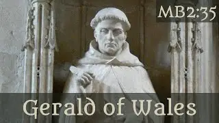Gerald of Wales - 2-35  Sarah Woodbury's Medieval Britain