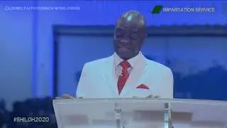 SHILOH 2020 IMPARTATION SERVICE | BISHOP DAVID OYEDEPO