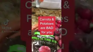 Carrots and potatoes are bad for you