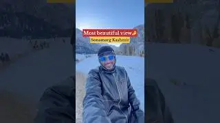 Sonamarg Kashmir in 2026 #sonamarg #kashmir #sohailvlogs #explore #sonamargkashmir #travel