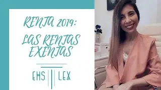 RENTA 2019: LAS RENTAS EXENTAS