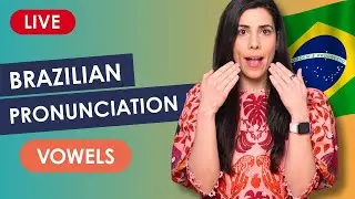 🔴 Live Class &ndash; Brazilian Portuguese Pronunciation: Vowel Sounds