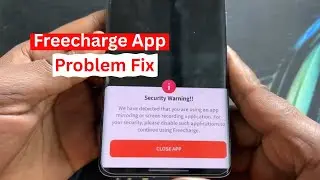 Freecharge Security Warning | Freecharge Security Warning Auto Close Fix | Freecharge Upi Problem