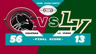 CSBN | Chapman VS La Verne Football Highlights
