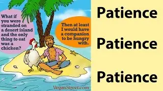 Why its good to learn patience.
