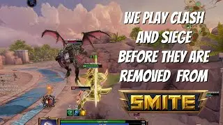 We Play Siege & Clash Before They Are Removed From Smite
