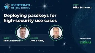 Episode 29: Deploying passkeys for high-security use cases