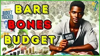 How To Create a Bare Bones Budget That Actually Works For You In 2024