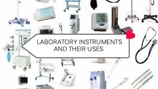 Bio-Lab Vocabulary /Laboratory Instruments and their Uses ##