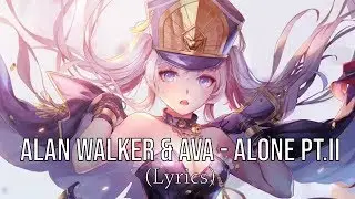 Nightcore - Alone pt. II | Alan Walker & Ava Max (Lyrics)