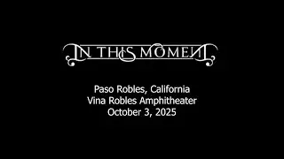 In This Moment - Paso Robles, CA @ Vina Robles Amphitheater - 10/03/25