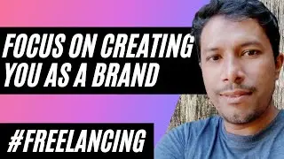 2. Focus on Creating You as a Brand- Course 