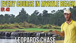 Все поля в Миртл-Бич | Leopards Chase | Front 9 | Эпизод 43