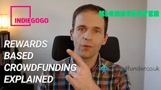 Rewards-based crowdfunding explained!