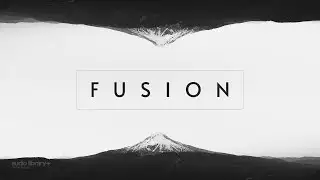 Fusion &mdash; KV | Free Background Music | Audio Library Release