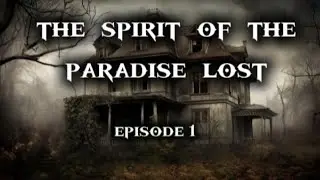 Hybrid Entertainment - THE SPIRIT OF THE PARADISE LOST. (EPISODE 1)#film #latest #new #recap #horror