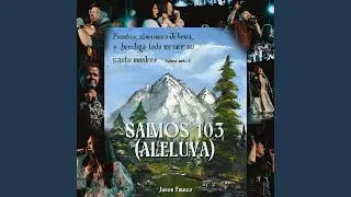 Salmos 103 (Aleluya) (Live)