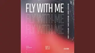 Fly With Me (feat. Ksufus) (Extended Mix)