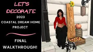 Let's Decorate! Second Life 2023 Coastal Dream Home ~ FINAL WALKTHROUGH!