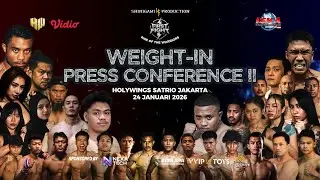 FIRST FIGHT WEIGHT-IN PRESS CONFERENCE ii @HOLYWINGS SATRIO JAKARTA - 24 JANUARI 2026