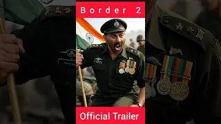 Border 2 - Official Trailer | Sunny Deol | Varun Dhawan |  Shetty | In 2025 #bollywood #ytshorts