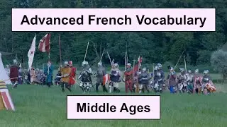 Advanced French Vocabulary - Middle Ages