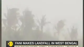No casualties recorded in West Bengal as Cyclone Fani passes