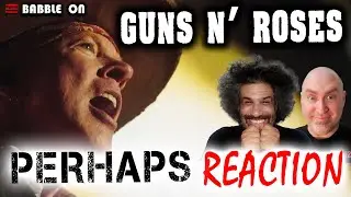 GUNS N' ROSES - PERHAPS Music Video Reaction #hardrock #metal #axlrose #slash #duffmckagan 🔥🤘😁🤘🔥