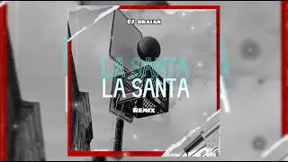 La Santa (Remix) Bad Bunny , Daddy Yankee - DJ Braian