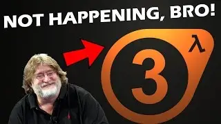 15 Reasons Why We May NEVER See Half Life 3 Or Half Life 2: Episode 3