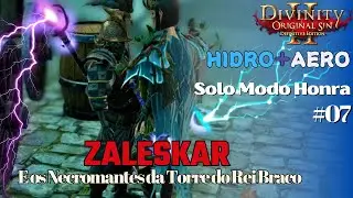 Divinity Original Sin 2 - Solo Hidro/Aero |Modo Honra| #07: SEBILLE N&Atilde;O GOSTA de ESQUELETOS!