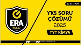 ERA KOLEJİ - 2025 YKS / TYT KİMYA SORU ÇÖZÜMÜ