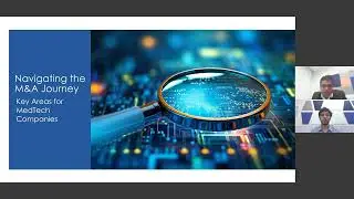 Driving Seamless MedTech M&A: Unlocking Regulatory & Digital Synergies