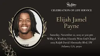 Celebrating The Life & Legacy of Mr. Elijah J. Payne