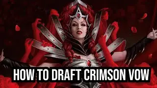 Crimson Vow SET OVERVIEW! | Magic: The Gathering Draft