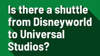 Is there a shuttle from Disneyworld to Universal Studios?