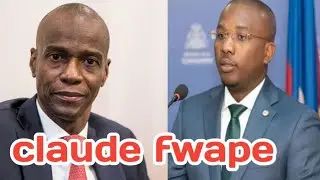 PANDAN CLAUDE JOSEPH DEVAN JIJ LI PALE TOUKOU PIPIRIT SOU DOSYE ASASINA JOVENEL MOISE LA