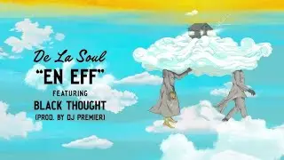 De La Soul - EN EFF [FULL VERSION]