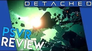 Detached | PSVR Review
