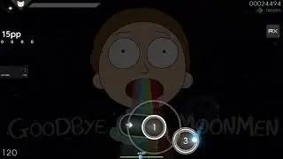 [4.26 ⭐] Guest | The Living Tombstone - Goodbye Moonmen- Rick and Morty Remix [Insane] +RX 99.61%